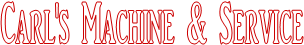 Carl's Machine & Service